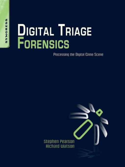 Title details for Digital Triage Forensics by Stephen Pearson - Available